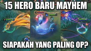15 HERO BARU DI MODE MAYHEM - MOBILE LEGENDS