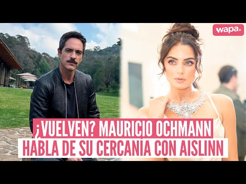 ¿Reconciliación en puerta? Mauricio Ochmann habla de Aislinn Derbez 😱❤️🔥