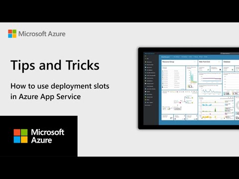 How to use Deployment Slots in Azure App Service | Azure Tips & Tricks