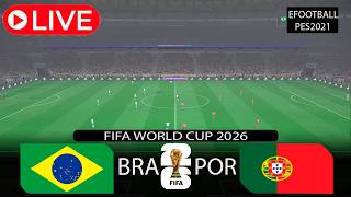 LIVE BRAZIL vs PORTUGAL - Video Game Simulation | World CUP 2026 | Full Match | Simulation PES