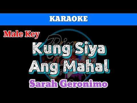 Kung Siya Ang Mahal by Sarah Geronimo (Karaoke : Male Key)