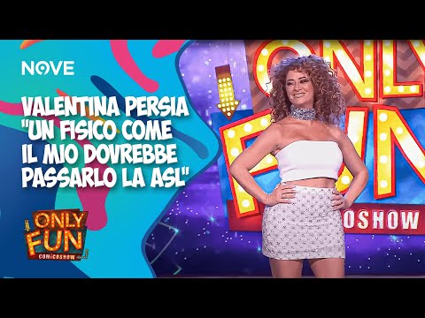 Valentina Persia "Un fisico come il mio dovrebbe passarlo la ASL" 😂| ONLY FUN