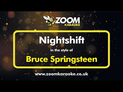 Bruce Springsteen – Nightshift (Without Backing Vocals) – Karaoke Version from Zoom Karaoke