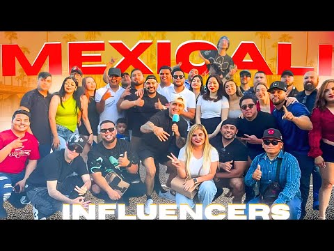 LO QUE PASÓ AL REUNIR A 50 INFLUENCERS DE MEXICALI