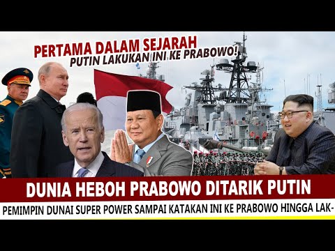 EROPA HEBOH !! PUTIN BEREBUT TARIK PRABOWO KARENA BERHASIL LAKUKAN INI UNTUK INDONESIA