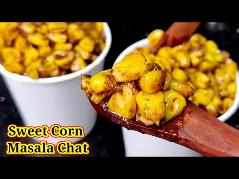 Sweet Corn 🌽 Masala Chaat Recipe | Corn chaat Recipe | Street Style Corn chaat | buttery Corn chaat