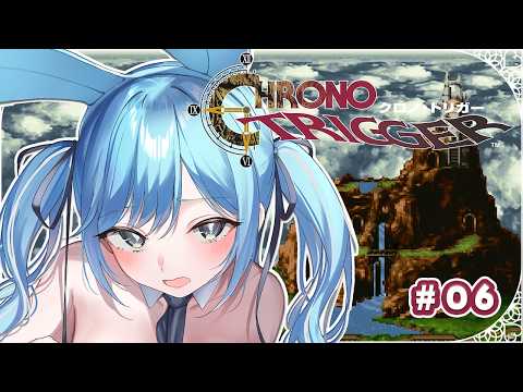 〖 クロノ・トリガー 〗#06 完全初見！クリア後もプレイしてみる✧*｡※ネタバレあり〖 透乃おと / Varium 〗