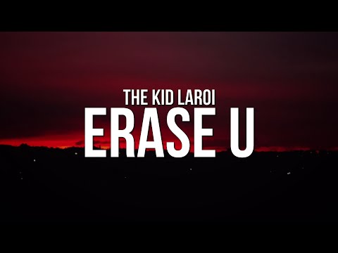 The Kid LAROI - ERASE U (Lyrics)