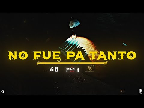 El Padrinito Toys - No Fue Pa Tanto (Lyric Video)