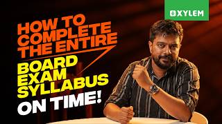 How to Complete the Entire Board Exam Syllabus on Time! | Xylem Class 10 CBSE