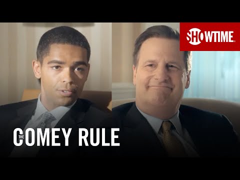 'Do You Need a Lot of Attention?' Official Clip | The Comey Rule | SHOWTIME