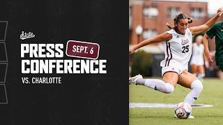 SOCCER | Postgame Press Conference vs. Charlotte - 9/6/26