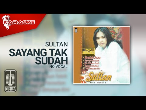 Sultan – Sayang Tak Sudah (Official Karaoke Video) | No Vocal