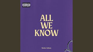 All We Know