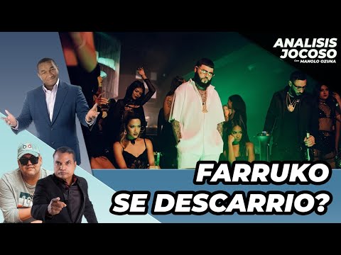 ANALISIS JOCOSO -  FARRUKO SE DESCARRIO?