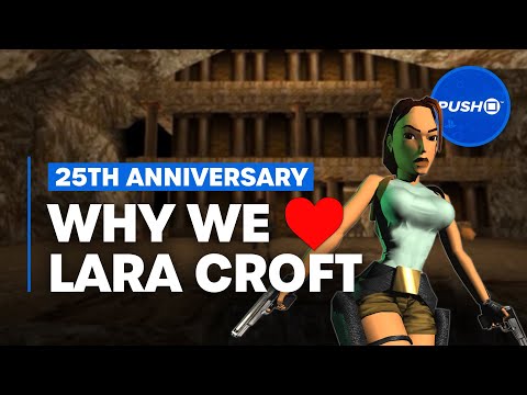 Tomb Raider 25th Anniversary: Why We Love Lara Croft | PS4, PS5