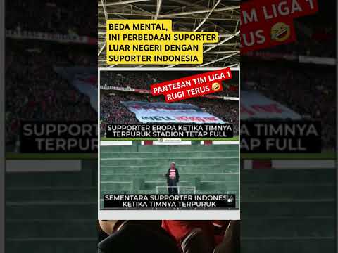 Perbedaan suporter tim liga 1 dengan suporter luar negeri #liga1 #timnas imnas