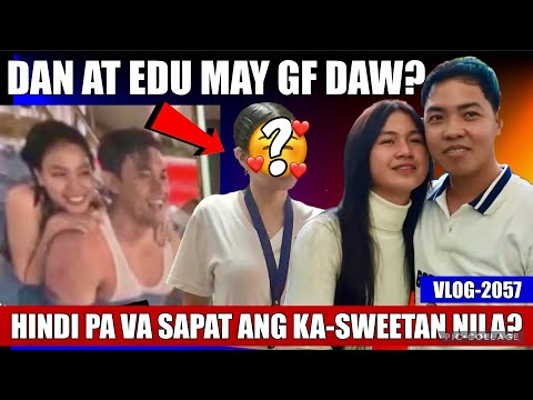 ISSUE NG PAGKAKAROON NG GIRLFRIEND NINA DAN AT EDU, NILIWANAG NI KALINGAP RAB | INAMIN NA BA?