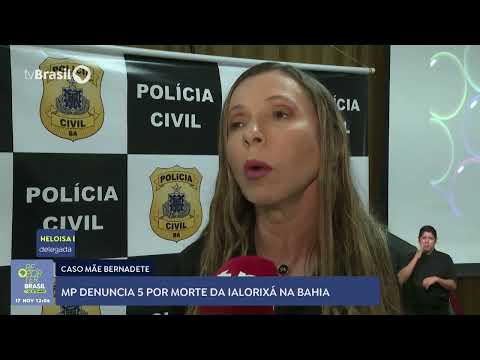 MP denuncia 5 pessoas por envolvimento na morte de Mãe Bernadete