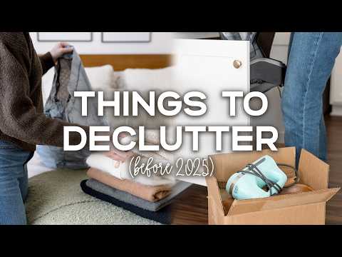 25 Things to GET RID OF BEFORE 2025 📦 | Easy Decluttering Ideas (You Won’t Miss!)