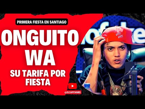 Onguito Wa ya tiene su primera fiesta y dice cuánto cobraría