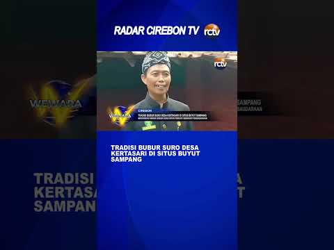 Tradisi Bubur Suro Desa Kertasari di Situs Buyut Sampang