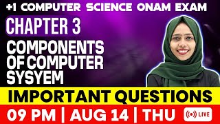 +1 Computer Science Onam Exam | Components Of Computer System | Important Questions | Exam Winner
