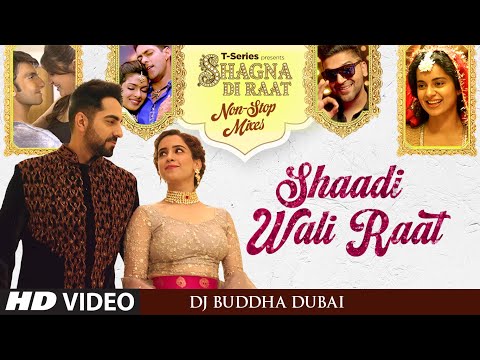 Shaadi Waali Raat Non Stop Mix | Ultimate Wedding Dance Hits | Shagna Di Raat | Dj Buddha Dubai