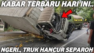 KABAR TERBARU !!! NGERI 😱 HANCUR SEPAROH., Tragedi Truk Box Blong Rem di Sitinjau Lauik