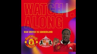 MAN UNITED VS SUNDERLAND LIVE WATCH ALONG!!!!