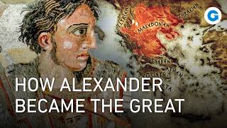 The Making of Alexander the Great: From Macedonian Prince to Legend | Full Documentary