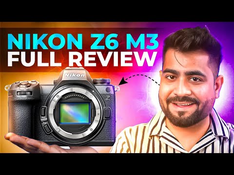 Nikon Z6M3 Full Review | Budget 12 But RAW Video Shooting Camera