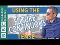 Understanding Future Continuous Tense