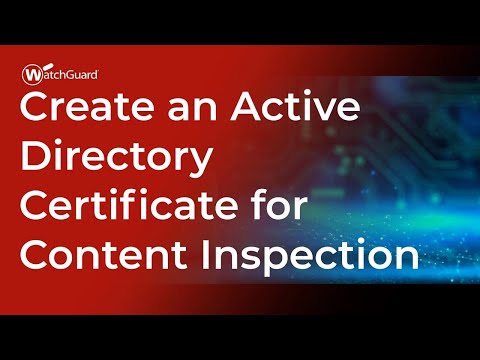 Tutorial: Create an Active Directory Certificate for Content Inspection