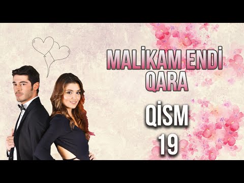 Malikam Endi Qara 19.Qism ᴴᴰ