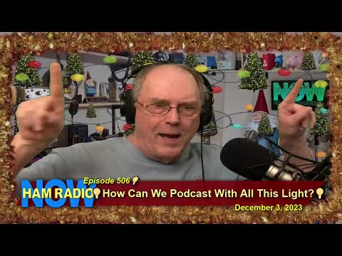 HRN 506: How Can We Podcast With All This Light?   Complete version (I hope)