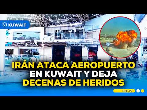 ATAQUE DE IRÁN EN KUWAIT deja un fallecido y decenas de heridos tras acusaciones contra EE.UU.