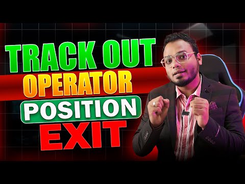 Operators के Secrets || Operator Mindset, Institutional Buying & Selling Position Exit Zones & Traps