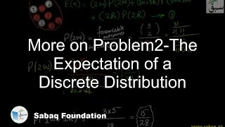 More on Problem2-The Expectation of a Discrete Distribution