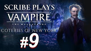 Scribe Plays 'Vampire the Masquerade: Coteries of New York" pt9