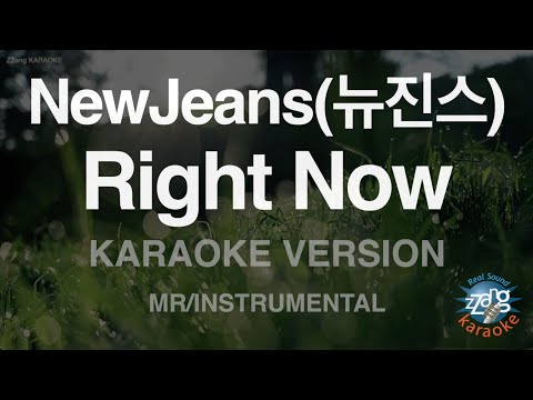 [짱가라오케/노래방] NewJeans(뉴진스)-Right Now (MR/Instrumental) [ZZang KARAOKE]