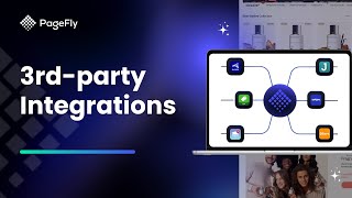 How To Use Third Party Integration in PageFly | PageFly Academy (Gen 2 Editor)