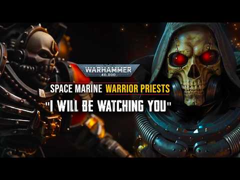 Who are the CHAPLAINS of Warhammer 40K? The Lore Overview of the Space Marine WARRIOR PRIESTS