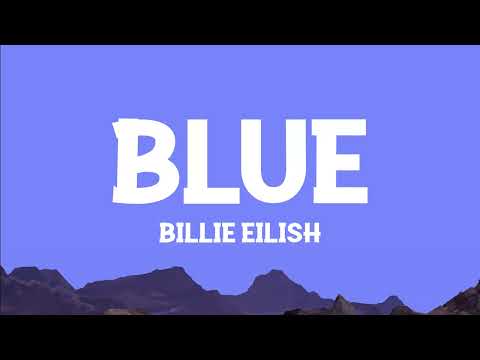 @BillieEilish - BLUE (Lyrics)