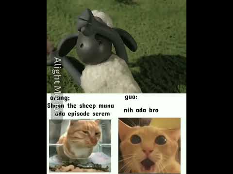episode paling serem menurutku #fypyoutube #memecringe #kucing #shaunthesheep