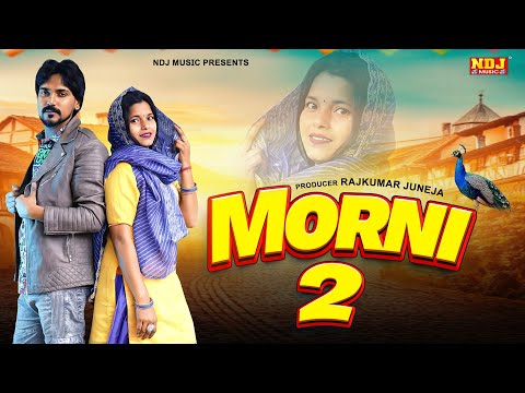 Morni 2 Official Video - SP Sintu & Sikha Yadav - Haryanvi Song - Sandeep Chandel - Vandana Jangid