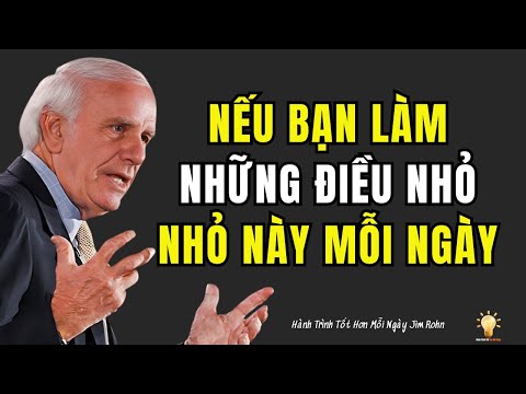 Làm chủ nghệ thuật xuất sắc mỗi ngày | Động lực của Jim Rohn