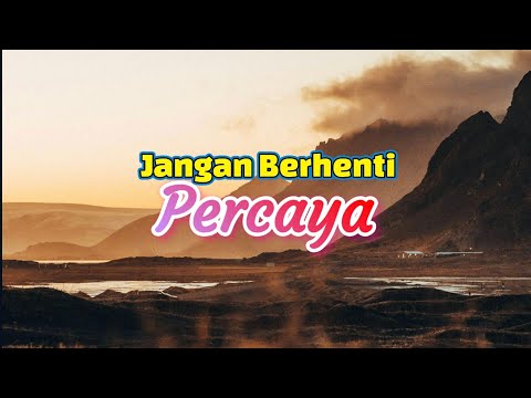 Jangan Berhenti Percaya - Renungan dan Doa Pagi 28 Juni 2025