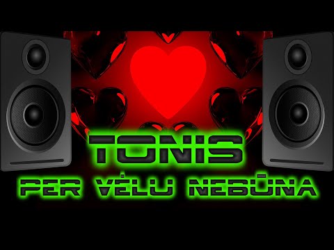Per vėlu nebūna ✧ Tonis