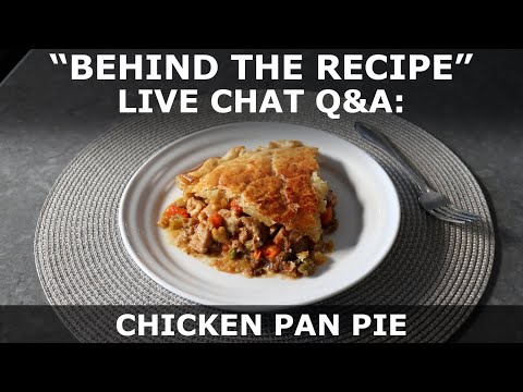 Behind the Recipe: Chicken Pan Pie
